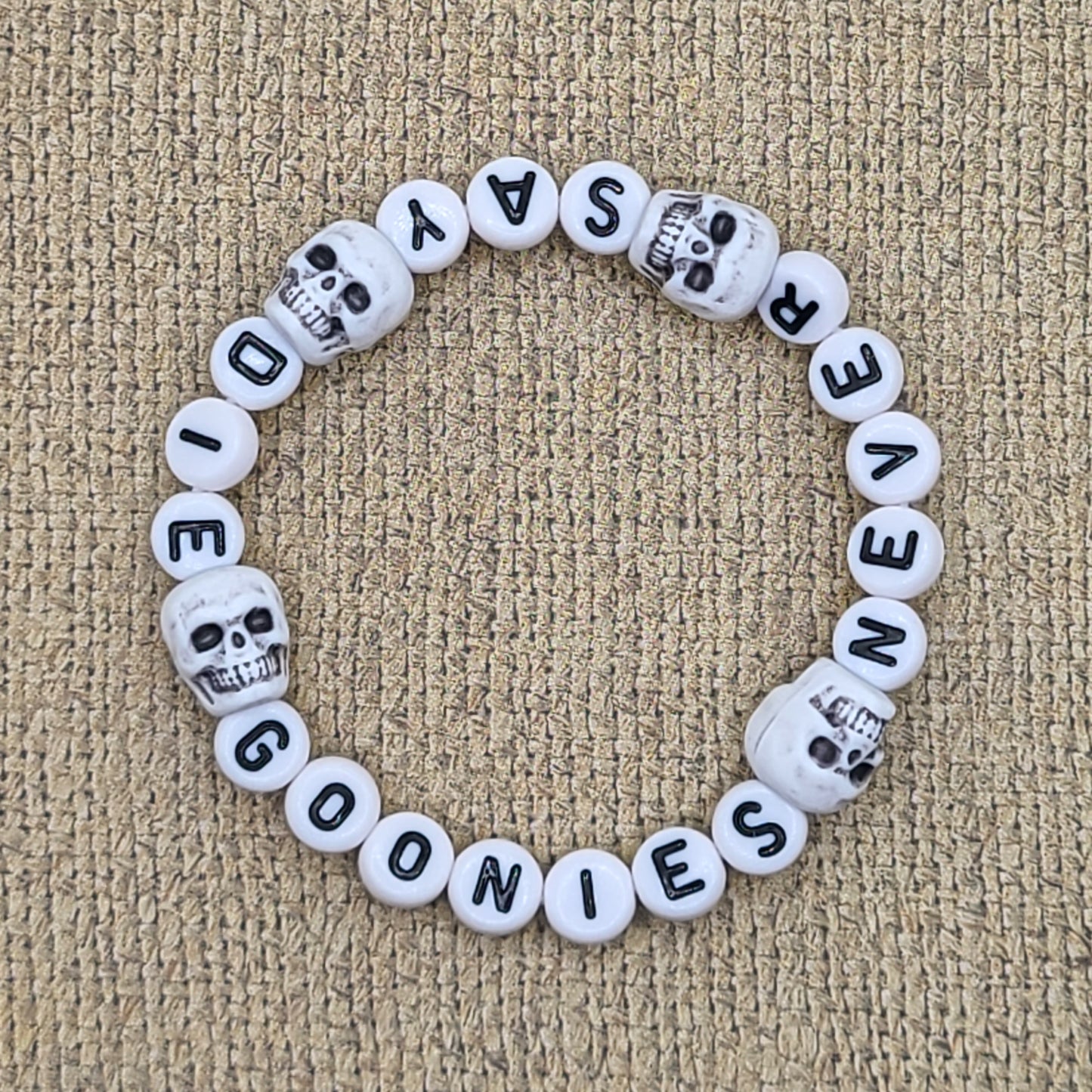 "Goonies Never Say Die" Pony Bead Bracelet