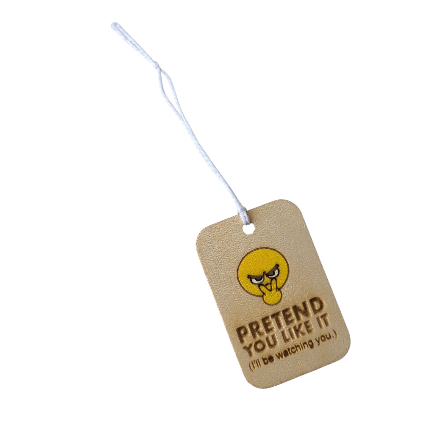 "Pretend You Like It" Gift Tag