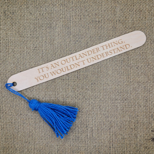 "It's an Outlander thing, you wouldn't understand." popsicle bookmark