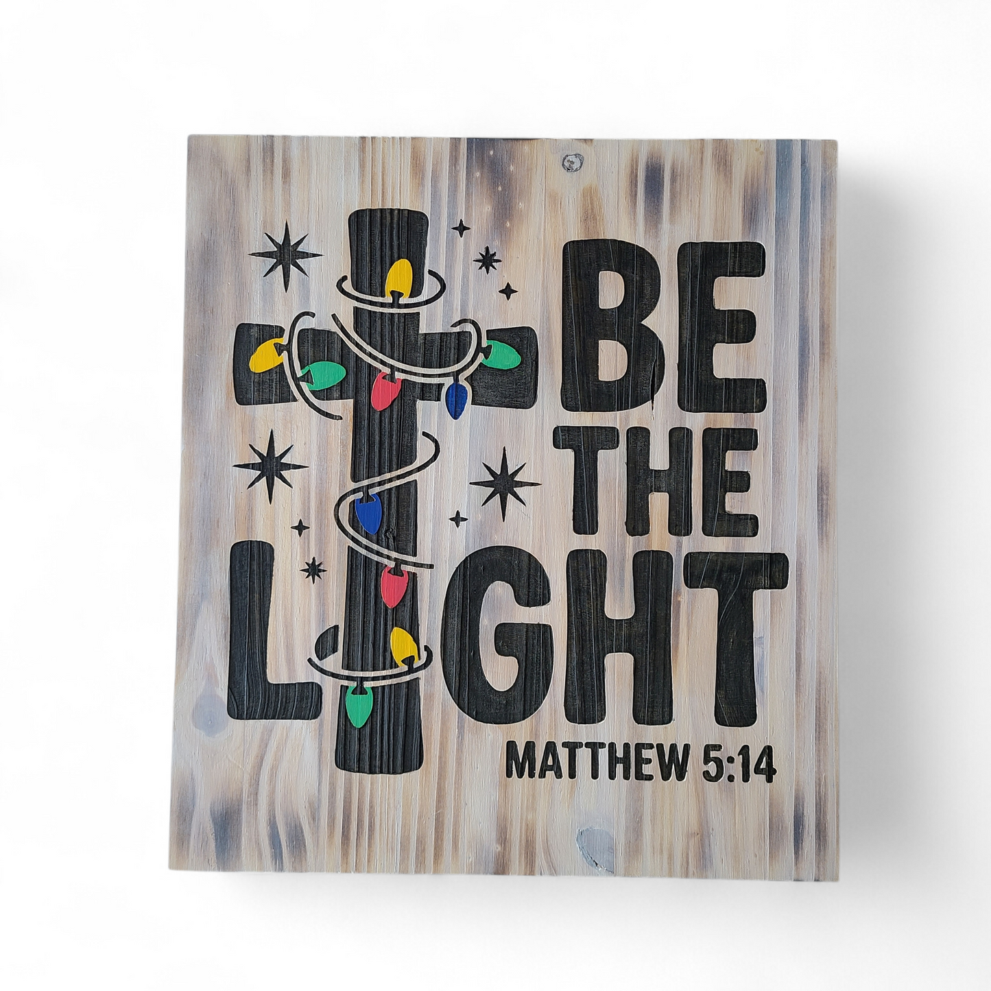 SIGN - Be The Light - Matthew 5:14
