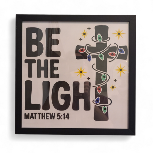 SIGN WITH LIGHTS - Be The Light - Matthew 5:14 (MDF)