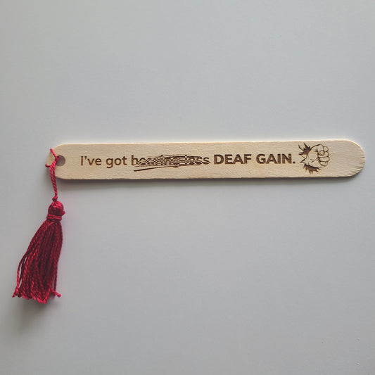 "I've Got [Hearing Loss crossed out] DEAF GAIN" popsicle bookmark