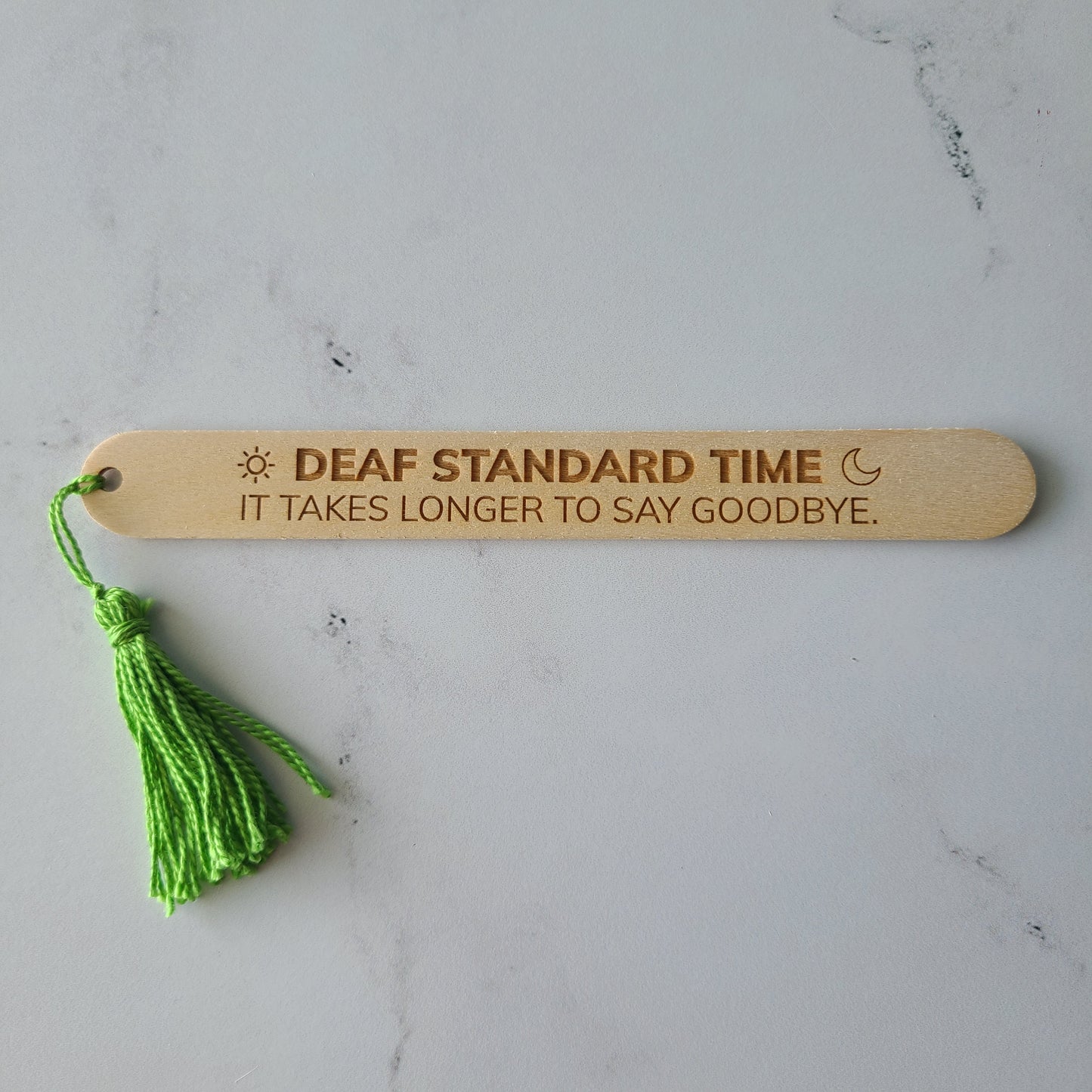 "Deaf Standard Time: It takes longer to say goodbye." popsicle bookmark