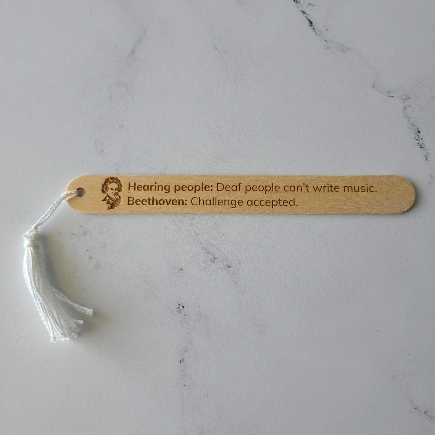 "Hearing people: Deaf people can't write music. Beethoven: Challenge accepted." popsicle bookmark