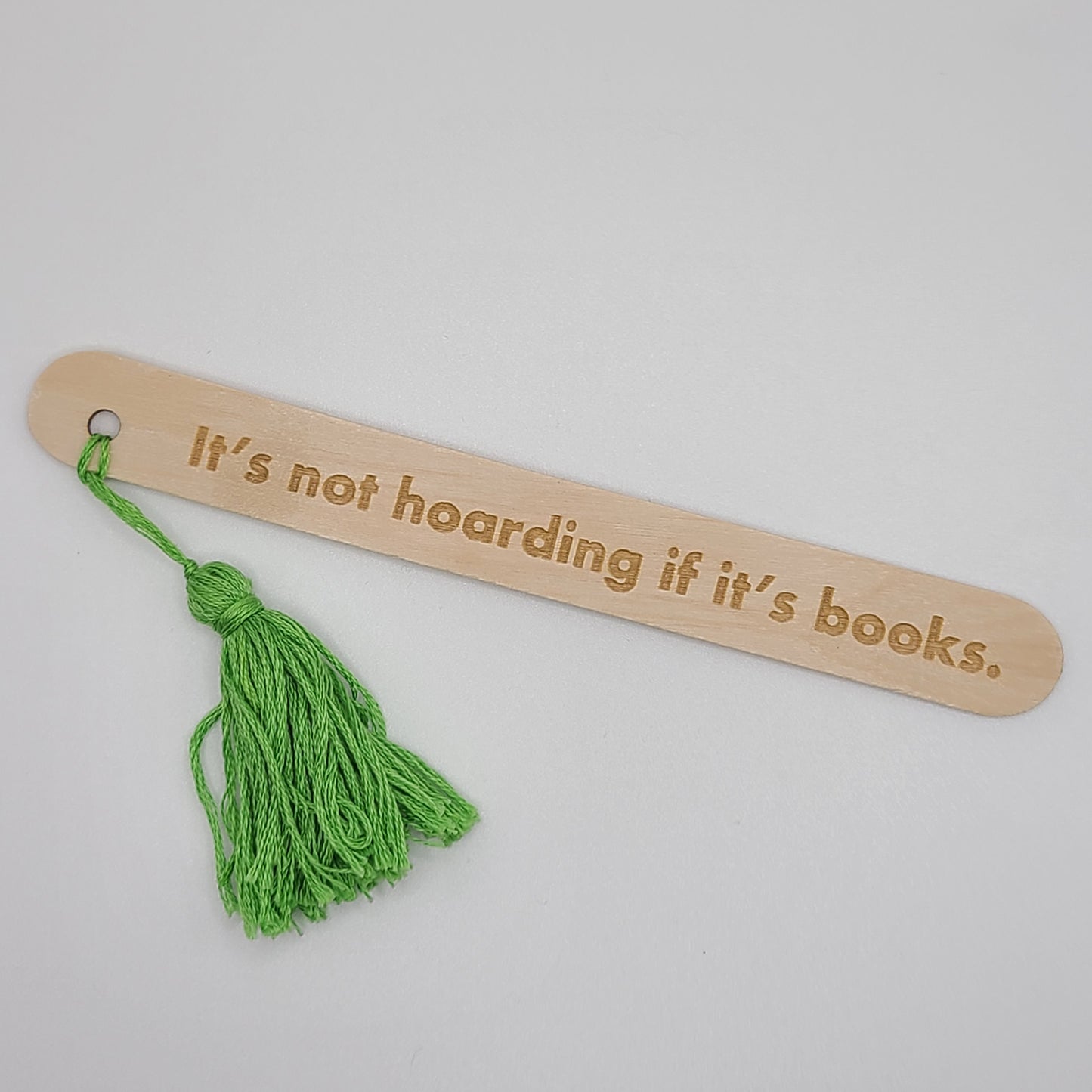 "It's not hoarding if it's books." popsicle bookmark