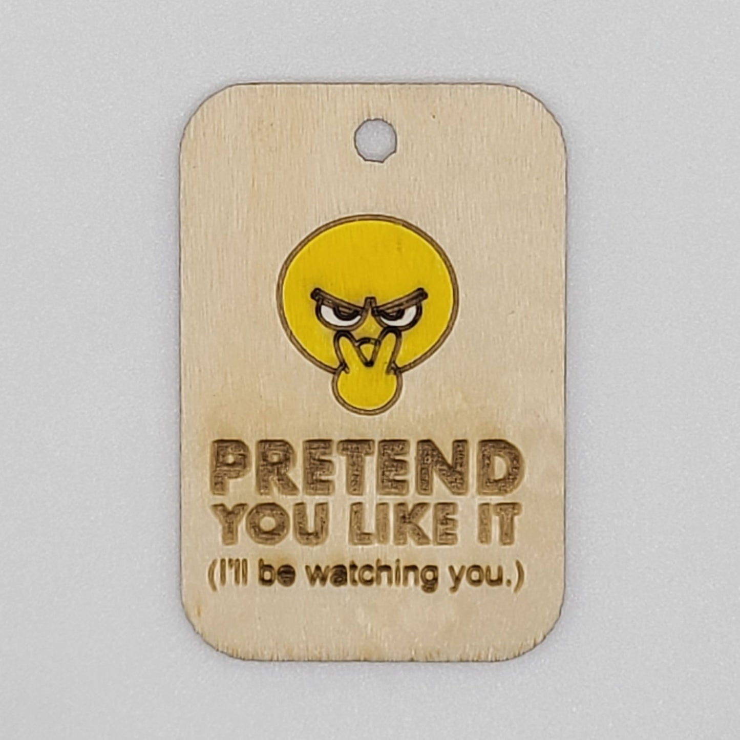 "Pretend You Like It" Gift Tag